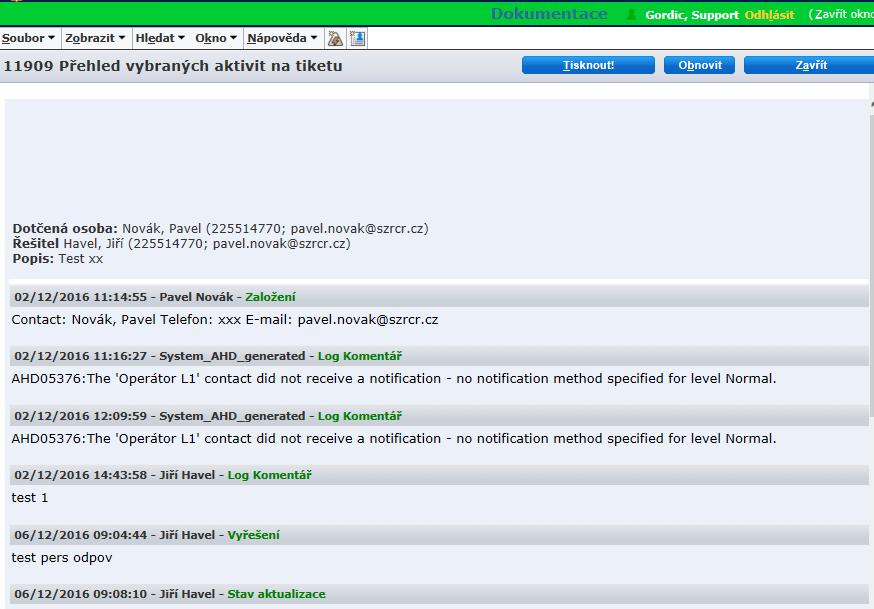 Po rozkliknutí přehledu bude zobrazen přehled důležitých aktivit, které na dotčeném tiketu proběhly, v novém okně.