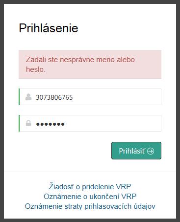 Strana 21 / 113 Obrázok 10: Prihlásenie sa do systému nesprávne zadané prihlasovacie údaje 3.2.3 Po prvom prihlásení Pre ďalšie používanie aplikácie musí podnikateľ po prvom úspešnom prihlásení do aplikácie uskutočniť nasledujúce kroky: 1.