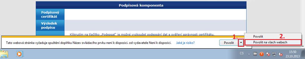 V případě, že vyskočí dialogové okno s žádostí o povolení doplňku, zvolte Povolit na všech webech. 23 