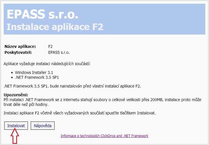 .NET Framework 3.5 není dosud nainstalován Pokud.NET Framework 3.5 SP1 na Vašem počítači dosud nainstalován není, zobrazí se instalační stránka jako na Obrázek 2.