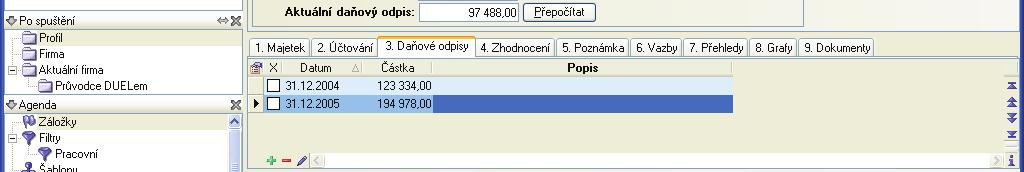 8 M A J E T E K Chlopeò 2. Úètování obsahuje záznamy o zaøazení majetku do užívání, pøipravené úèetní odpisy v pøípadì vyøazení i záznamy o vyøazení a zùstatkové cenì.