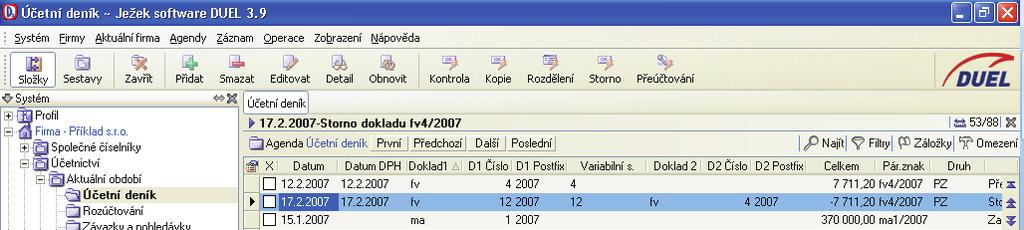 8 Ú È E T N I C T V Í Upozornìní Operaci Rozdìlení není možné provést v pøípadech, kdy záznam obsahuje více než dva øádky rozúètování nebo èástku zadanou v údaji Mimo DPH.