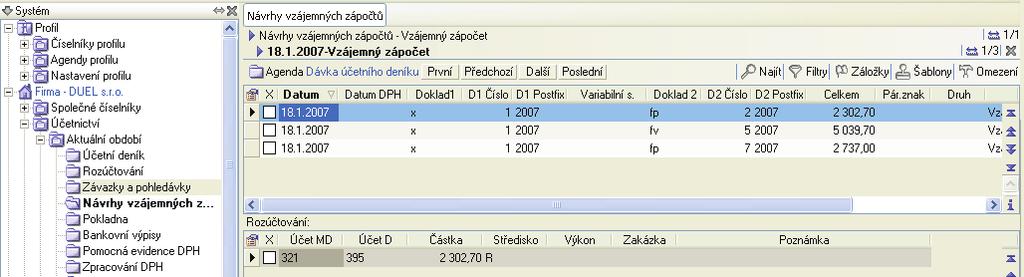 Ú È E T N I C T V Í 35 Tip Aby nedošlo k zaúètování dosud nechválených návrhù zápoètù, doporuèujeme oznaèit aktuální záznamy. 2.