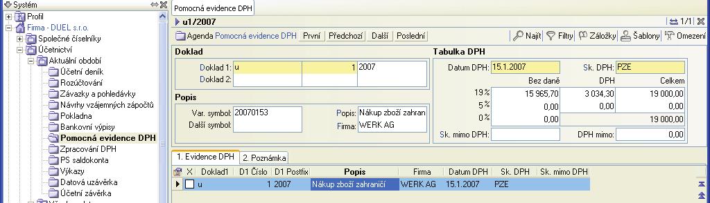 Ú È E T N I C T V Í 51 Poøízení nového záznamu 1. Vybereme Doklad1 (již zmínìný obecný úèetní doklad). Doklad2 ponecháme prázdný. 2. Doplníme Variabilní, pøípadnì Další symbol. 3.