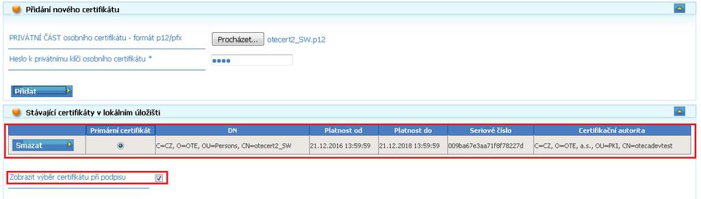 Po kliknutí na tlačítko se certifikát zobrazí v sekci Stávající certifikáty v lokálním úložišti.