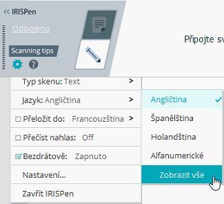 Jazyk Vyberte jazyk dokumentů, které budete skenovat. IRISPen Air 7 rozpoznává 130 jazyků. IRISPen také podporuje svislý text v Japonštině. Svisle psané jazyky jsou označeny Vert.