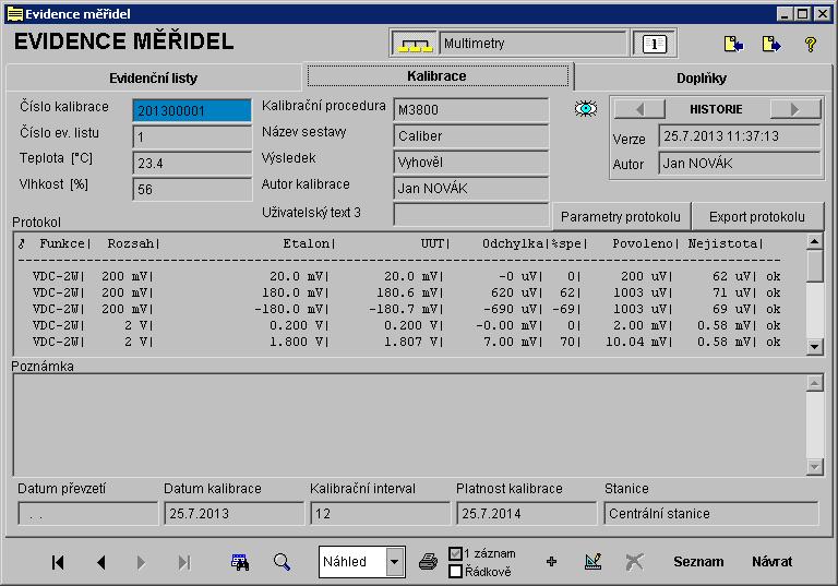 MEATEST WinQbase 3.08 Kalibrace měřidla Kalibraci lze provést pouze u měřidla, které má vytvořený evidenční list.