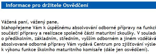 Obr. 7: Zobrazení informací pro držitele osvědčení na nové stránce jsou zobrazeny informace k osvědčení (obr.