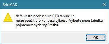 Zvolte soubor STB s vhodnou tabulkou STB a klepněte na tlačítko Otevřít. Konverze výkresu je dokončena. Posledním krokem při provádění příkazu je volba vhodné tabulky STB.