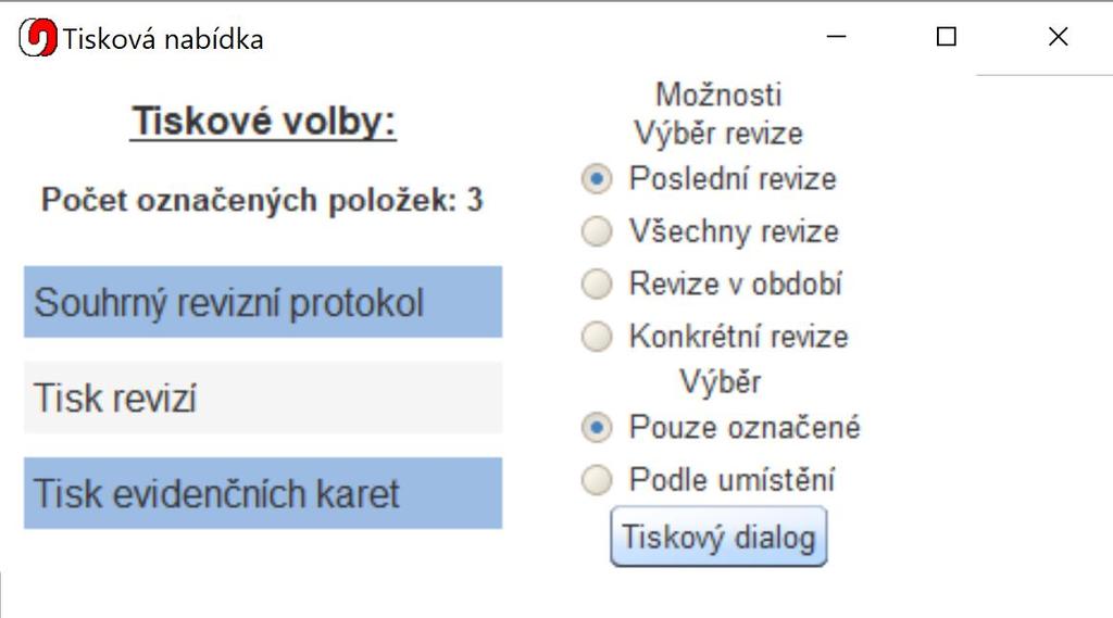 Tisk revizí V tisku revizních protokolů jsou k dispozici následující možnosti: Poslední revize vytiskne revizní protokoly s