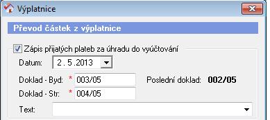 U klientů, kteří jsou na hromadné výplatnici, nemusíte platby za pobyt zadávat. Stačí, když používáte nástroj Hromadná výplatnice a při jejím uzavření dojde k vygenerování přijatých plateb.