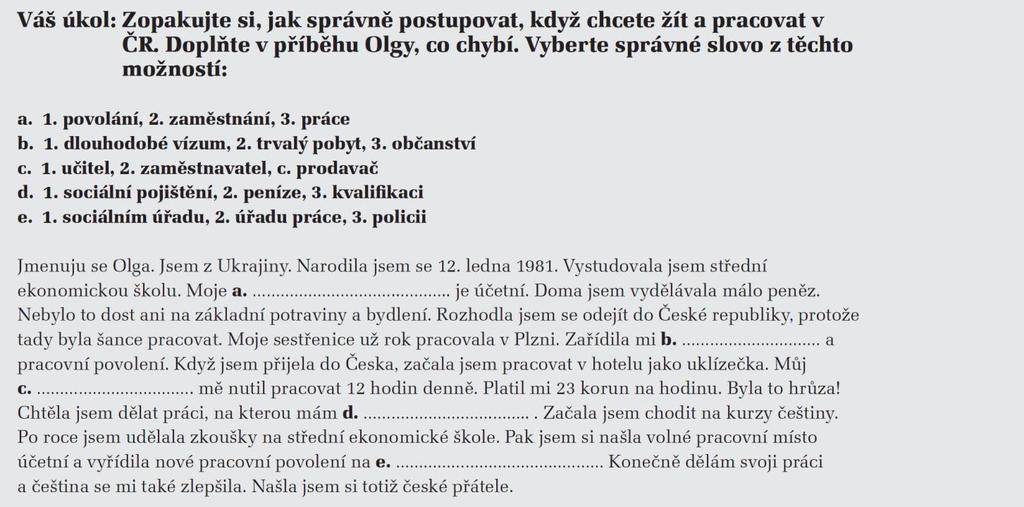 1. Povolení k pobytu a práci v ČR C4 Pracovní smlouva 1.