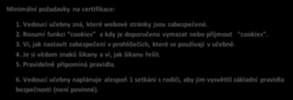 Rozumí funkci cookies a kdy je doporučeno vymazat nebo přijmout cookies. 3.