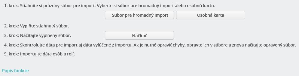 Po načítaní súboru sa zobrazia záložky Záznamy pre import a Záznamy vylúčené z importu.