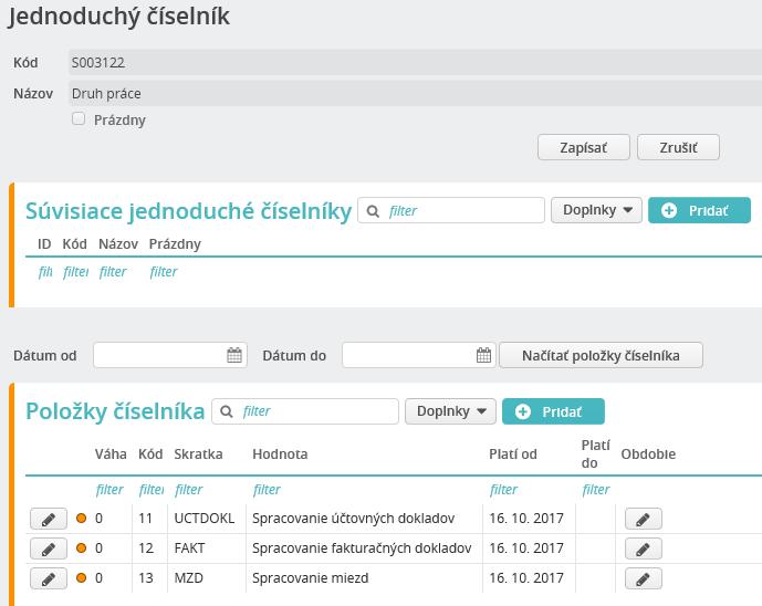 Evidencia Osobné/Znalosti Číselník druhov prác Číselník Druh práce môžete naplniť vstupom do číselníka S003122 Druh práce cez tlačidlo s bodkami na konci políčka Druh práce pri pridávaní položky do