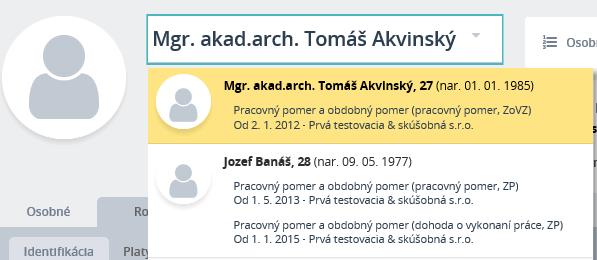 Funkcie v hlavičke role Vyhľadávanie osoby alebo role V hlavičke osoby a role je políčko s menom, do ktorého keď