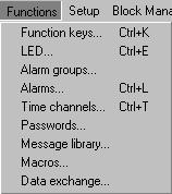 7 Programování Programování pomocí programovacího softwaru Menu [Functions] Menu [Functions] (Funkce) obsahuje manažery: Funkčních kláves Kontrolek LED Alarmů Časových kanálů Hesel Knihoven zpráv