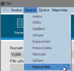 2.5.3 POUŽITÍ PLATOVÝCH TŘÍD Vytvoření nové platové třídy: GPřejděte na obrazovku