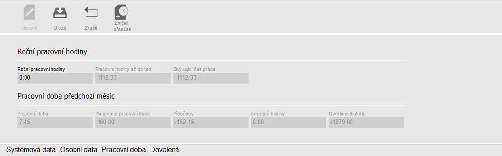 Záložka Pasovni doba (pouze ve verzi programu TA+): Tato záložka zobrazuje informace o odpracovaném čase. Záložka je rozdělena do dvou částí: "Roční pracovní hodiny" a "Pracovní doba předchozí měsíc".