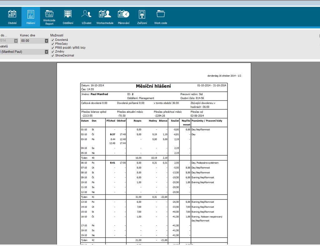 3.14 VÝKAZ K výkazové obrazovce Zpráva lze přistupovat prostřednictvím panelu nabídek kliknutím na "Zpráva" a "Zpráva" (klávesová zkratka: ALT + R + R).