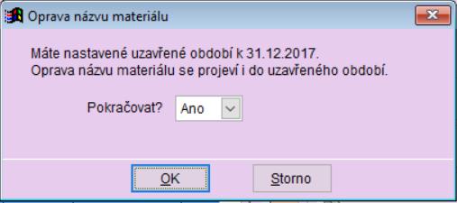 Navíc Vás upozorní, že oprava bude provedena i do uzavřeného období.