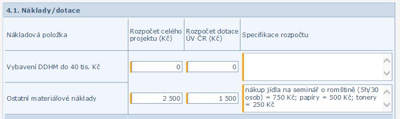 Sestavování rozpočtu V Občerstvení u akcí předem plánovaných nutno rozepsat: předpokládaný