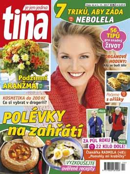 Pro ženy Týdeníky Tina Tina je důvěryhodný a oblíbený týdeník pro ženy, který je je již 25 let na českém trhu.