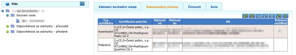 3. Pokud není registrován komerční certifikát viz Tabulka 1 je nutné, aby si uživatel zajistil takový certifikát v případě, že uživatel (systém) bude požadovat příjem šifrovaných e- mailových zpráv