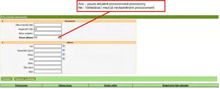5. Vyhledávání a přehledy 5.1. Provozovny Obrazovka slouží pro vyhledávání provozoven chovatele.