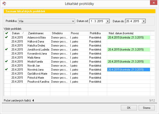 Hlavní okno tlačítko Hromadné operace volba Lékařské prohlídky tlačítko Operace volba Hromadně nastavit stav po kontrole) V číselníku Lékařských prohlídek je možnost zadat periodu opakování prohlídky