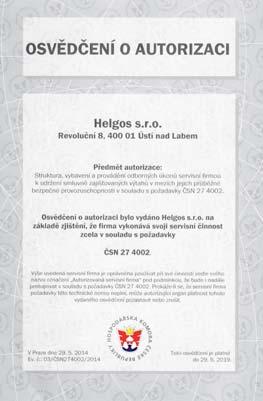 9001:2009, ČSN EN ISO 14001:2005, ČSN OHSAS 18001:2008,