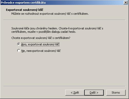 soukromého klíče pokud vám tato možnost není nabídnuta, byl