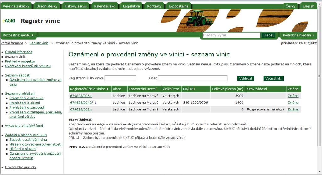Po kliknutí na odkaz v levém menu Oznámení o provedení změny ve vinici je zobrazen seznam vinic, ke kterým lze podat oznámení podat.