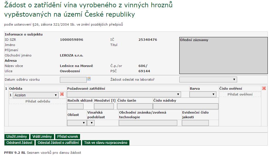 Obrázek 39 Vytvoření nové žádosti Automaticky jsou u nových vzorků vyplněna pole, která lze však měnit výběrem z roletky: Požadované zatřídění přednastaveno na jakostní víno odrůdové Barva