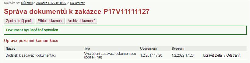 UPOZORNĚNÍ: Všechny dokumenty a informace, které byly uveřejněny na profilu zadavatele, musí být bezplatně veřejně přístupné nepřetržitě po dobu nejméně 2 let od jejich uveřejnění (viz 17/2 Vyhlášky