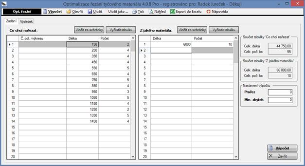 TPV calculatin 6.2.1 Uživatelská příručka Zálžka Zadání bsahuje dvě tabulky C chci nařezat a Z jakéh materiálu C chci zařezat: Č. pl.