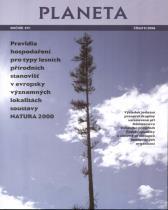 Lesnická typologie a biotopy soustavy Natura 2000 V návaznosti na zavádění soustavy NATURA 2000 byly vytvořeny Pravidla hospodaření pro typy lesních přírodních stanovišť v evropsky významných