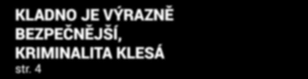 BEZPEČNĚJŠÍ, KRIMINALITA KLESÁ str.