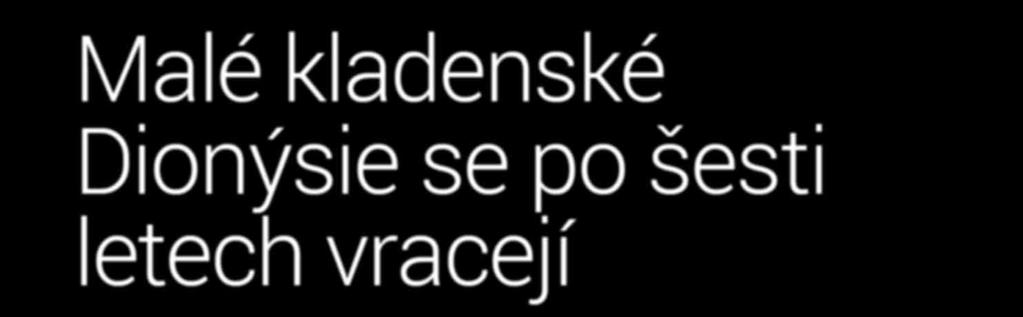 Malé kladenské Dionýsie se vracejí po šestileté pauze vynucené rekonstrukcí divadla, a to hned jubilejním desátým ročníkem.