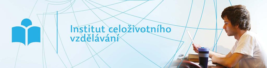 PROGRAMY CELOŽIVOTNÍHO VZDĚLÁVÁNÍ VYCHÁZEJÍCÍ Z AKREDITOVANÝCH STUDIJNÍCH PROGRAMŮ FF UP V OLOMOUCI PROGRAMY DALŠÍHO VZDĚLÁVÁNÍ PEDAGOGICKÝCH PRACOVNÍKŮ DALŠÍ AKTIVITY A PROGRAMY CELOŽIVOTNÍHO