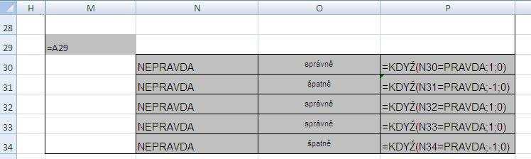 70 Tvorba online testových úloh krok za krokem správnou odpověď (např. v buňce P31) má tvar =KDYŽ(N31=PRAVDA;-1;0) (viz Obr.
