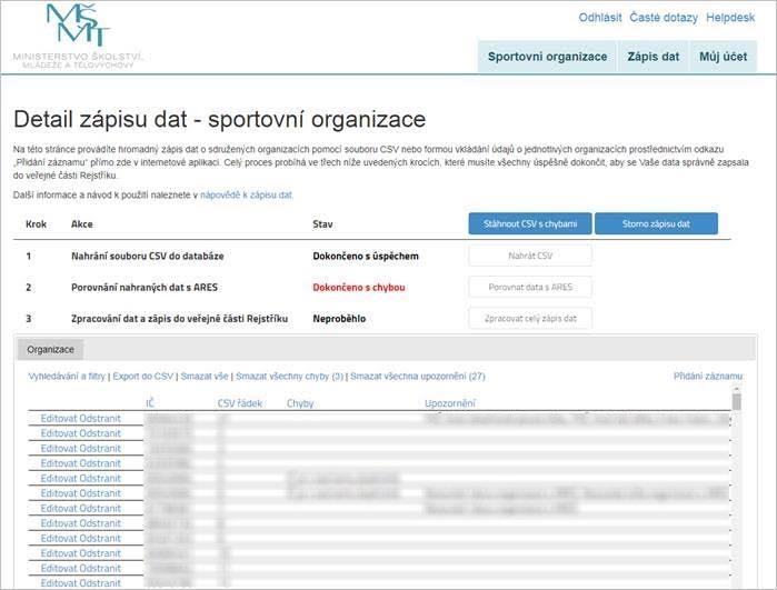 Obr. 18 Strana: 22 Kromě chyb systém zobrazuje při zápisu také upozornění, která nebrání úspěšnému dokončení nahrání dat.