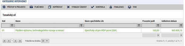 Obrázek 153: Tematický cíl Záznamy oblasti intervence vybírá uživatel zvlášť za každý specifický cíl uvedený na záložce Specifické cíle, přičemž počet záznamů za každý specifický cíl může být v