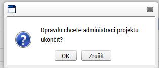 7.3. Ukončení projektu V období od podpisu smlouvy do ukončení realizace projektu je žadateli umožněno projekt ukončit.