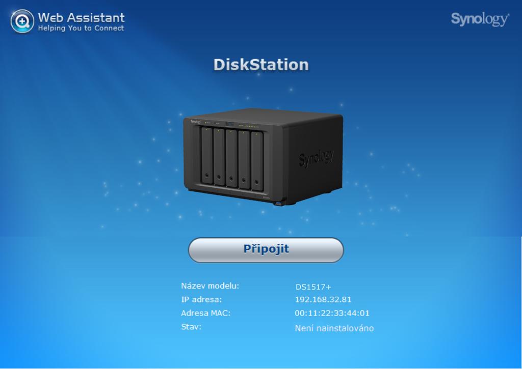 Kapitola 3 Instalace systému DSM na zařízení DiskStation Po dokončení nastavení hardwaru spusťte na zařízení DiskStation instalaci systému DiskStation Manager (DSM); jedná se o webový operační systém