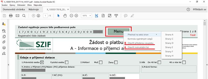 Po otevření PDF souboru Žádosti o platbu se příjemci zobrazí formulář členěný do několika tematických stran, mezi kterými má možnost volně přecházet prostřednictvím Menu-Přechod na sekci stran.