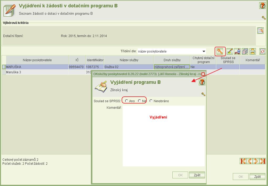 Dvojklikem na záznam sociální služby nebo kliknutím na tl. údržby se otevře formulář pro vyjádření: Označte soulad služby se SPRSS a zapište vyjádření.