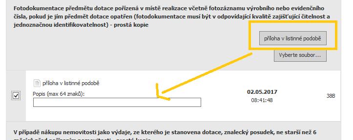 Obr. 16 Příloha v listinné podobě V případě přílohy v elektronické podobě je taktéž umožněno připojit stručný popis.