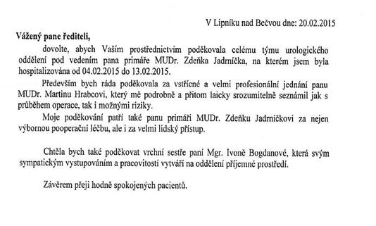 PODLESÍ Dobrý den, 25. ledna jsem byl přijat do Vaší nemocnice k operaci srdce levé komory. Zákrok byl proveden druhý den a dopadl úspěšně bez jakýchkoliv komplikací.