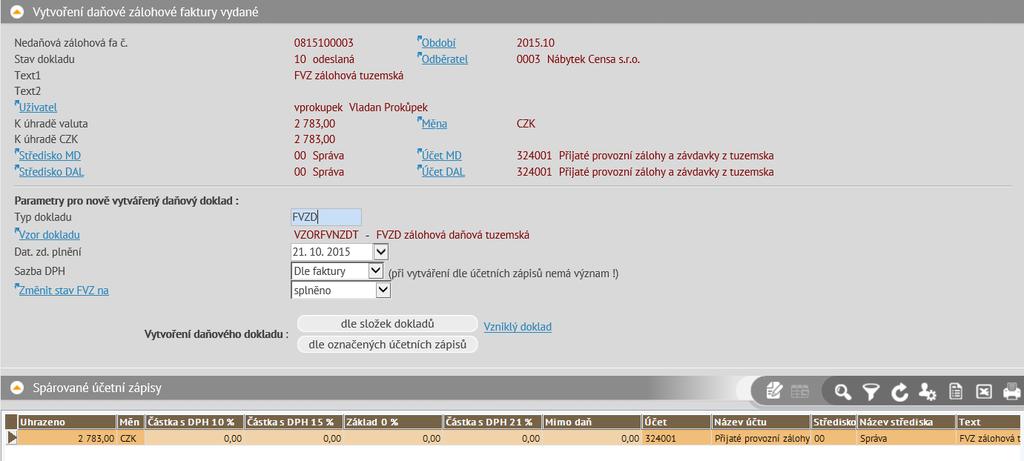 Vytvoření FVZD V horní části jsou zobrazeny základní údaje o hlavičce kopírované FVZ, parametry pro vznik FVZD (které lze změnit) a tlačítka pro samotné kopírování.